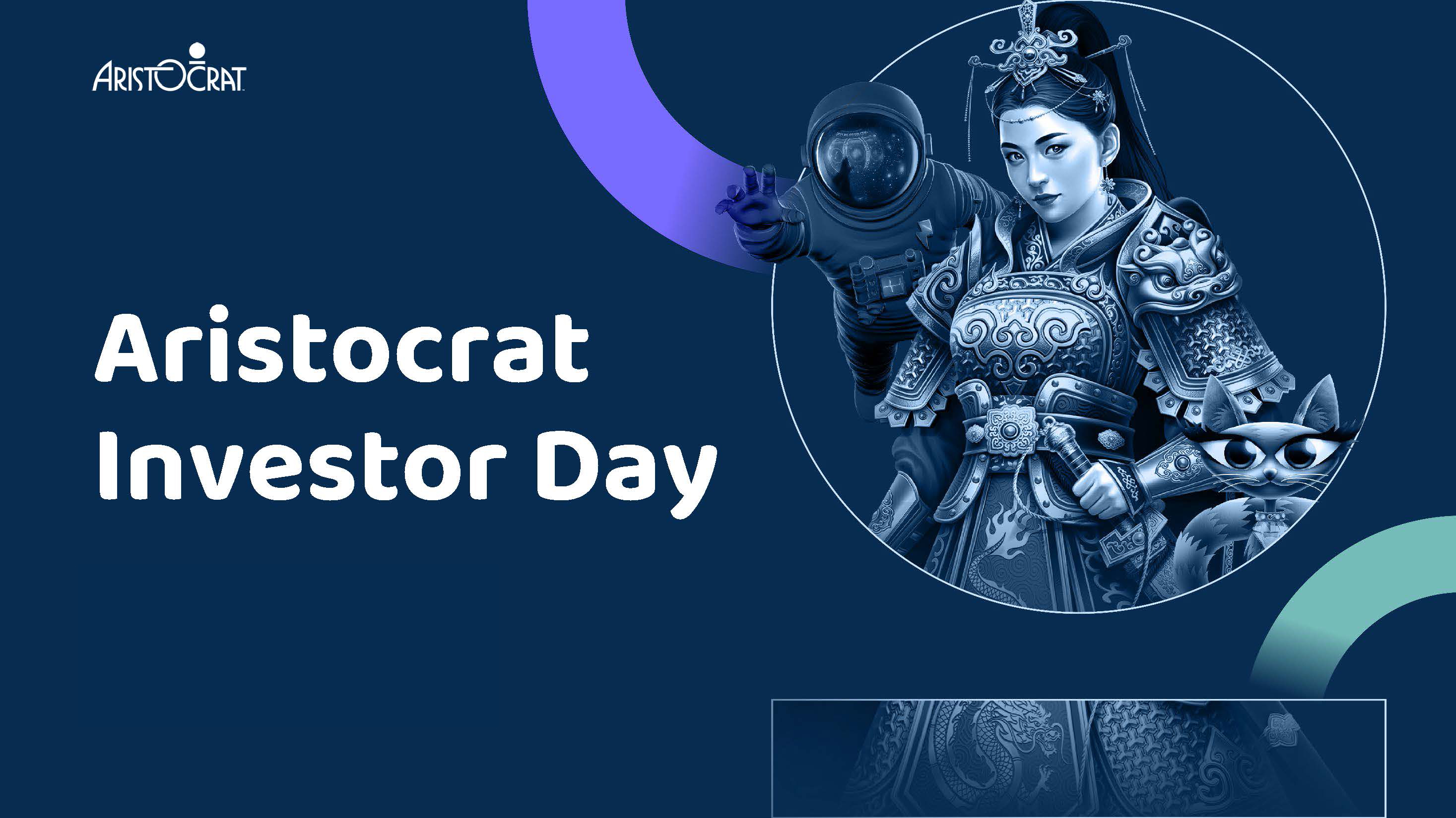 Aristocrat Investor Day – June 2024